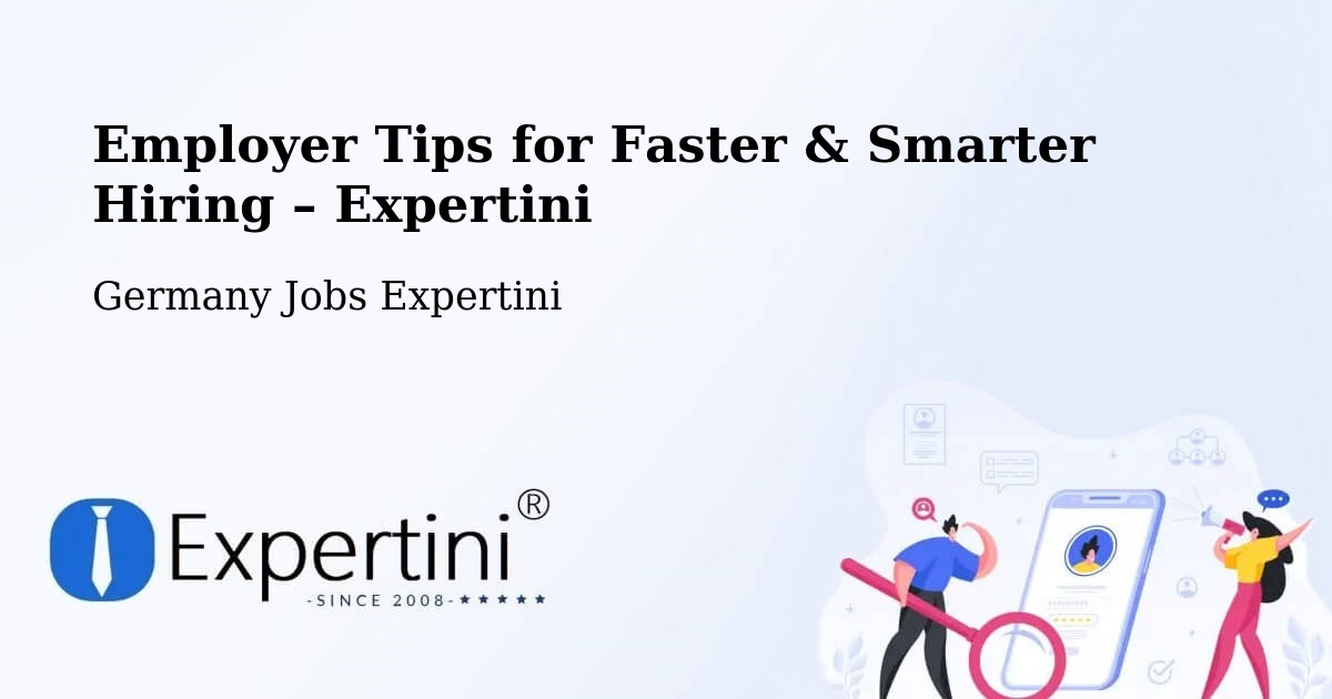 Employer Tips for Hiring & Recruitment – Itzehoe - Itzehoe, Germany Jobs Expertini