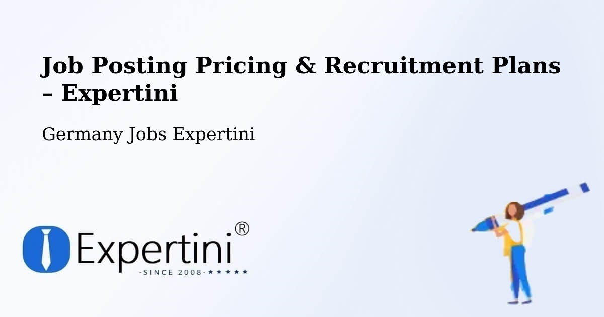 Job Posting Pricing & Recruitment Plans – Itzehoe - Itzehoe, Germany Jobs Expertini