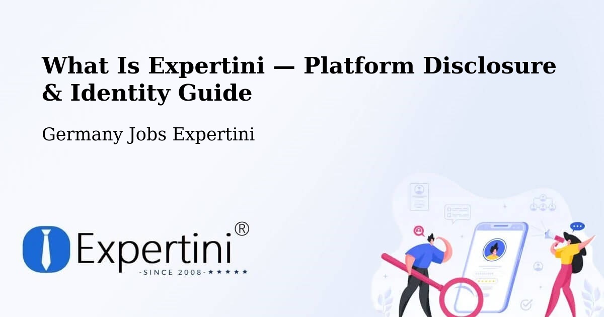 What Is Expertini — Platform Disclosure & Identity Guide – Itzehoe